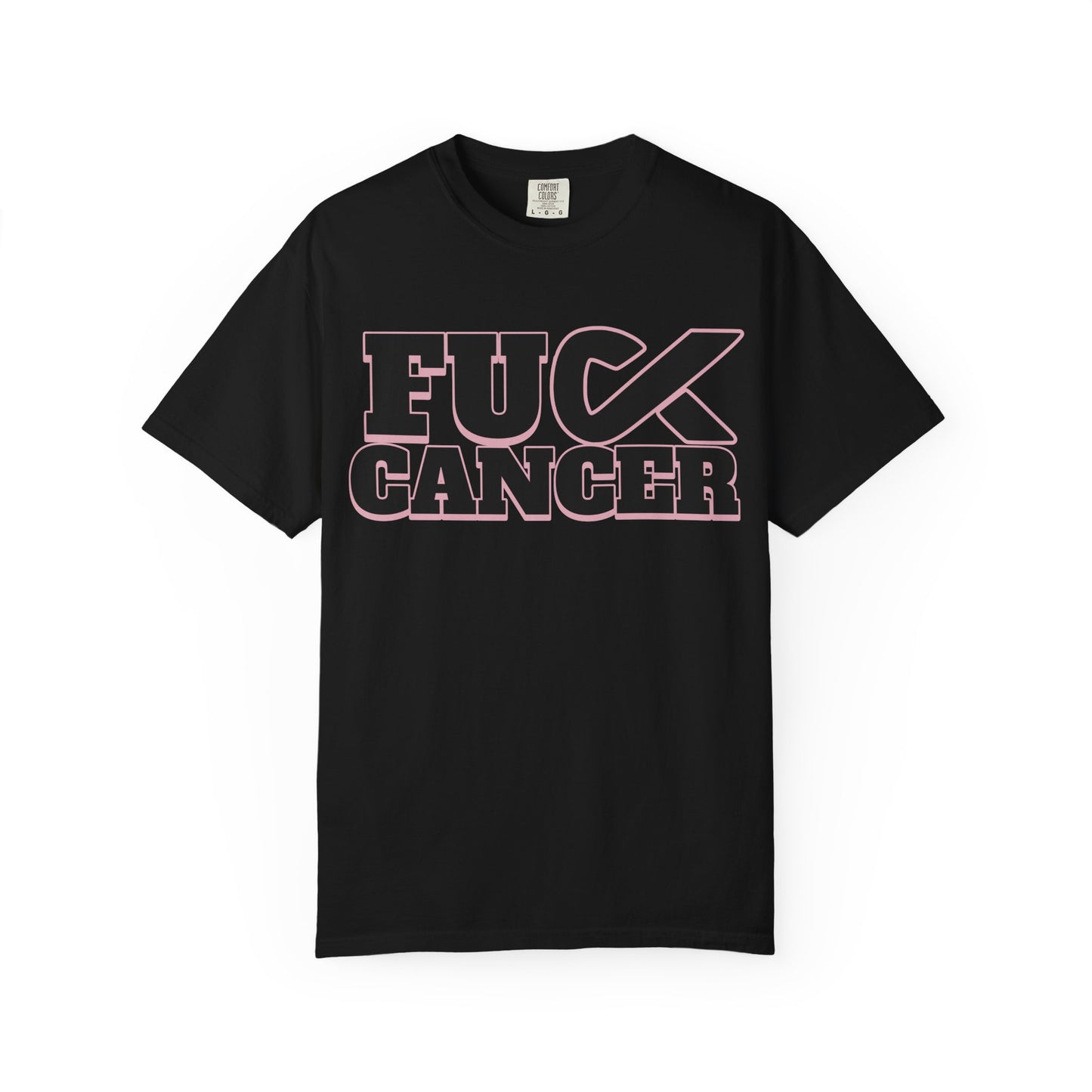Unisex Garment-Dyed T-shirt with 'F**K CANCER' Design