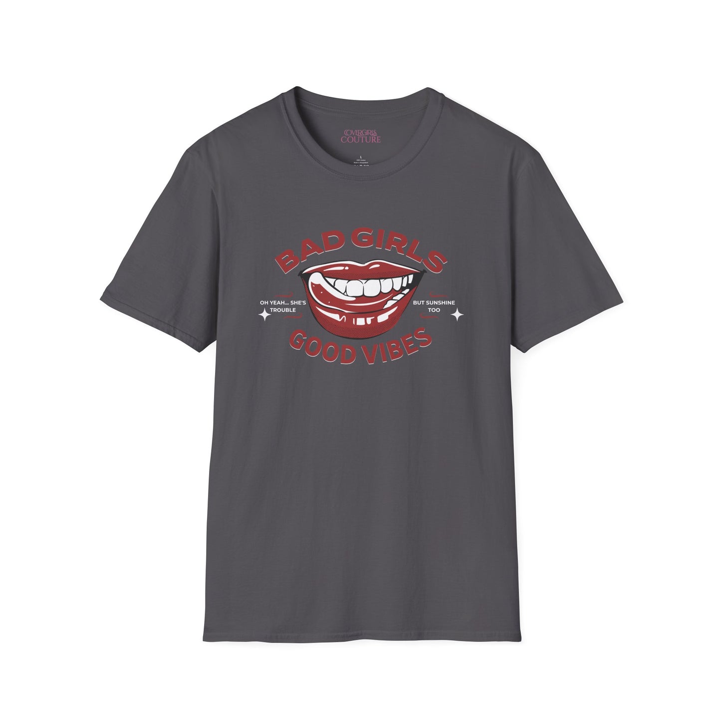 "Bad Girls, Good Vibes" Unisex Softstyle T-Shirt