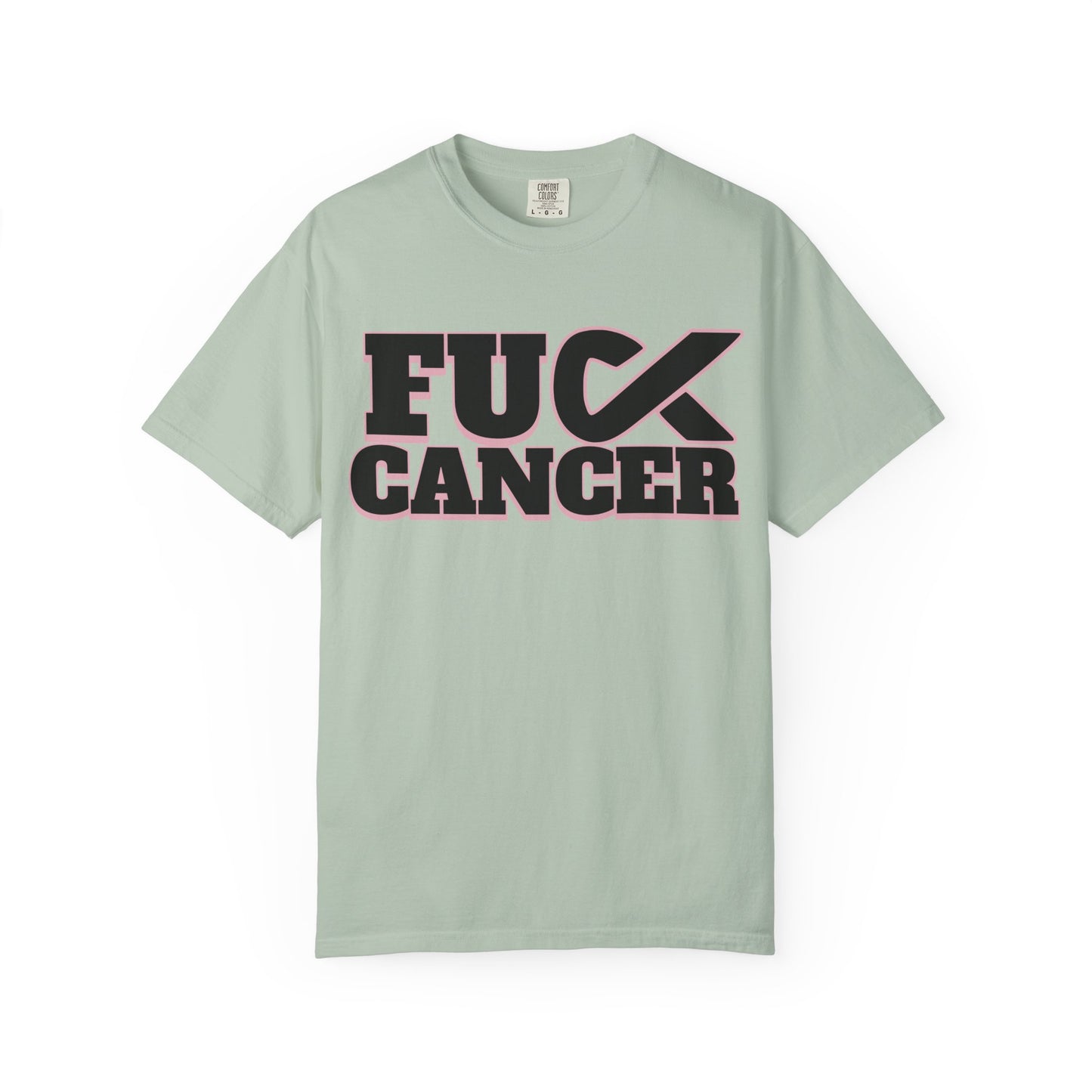 Unisex Garment-Dyed T-shirt with 'F**K CANCER' Design