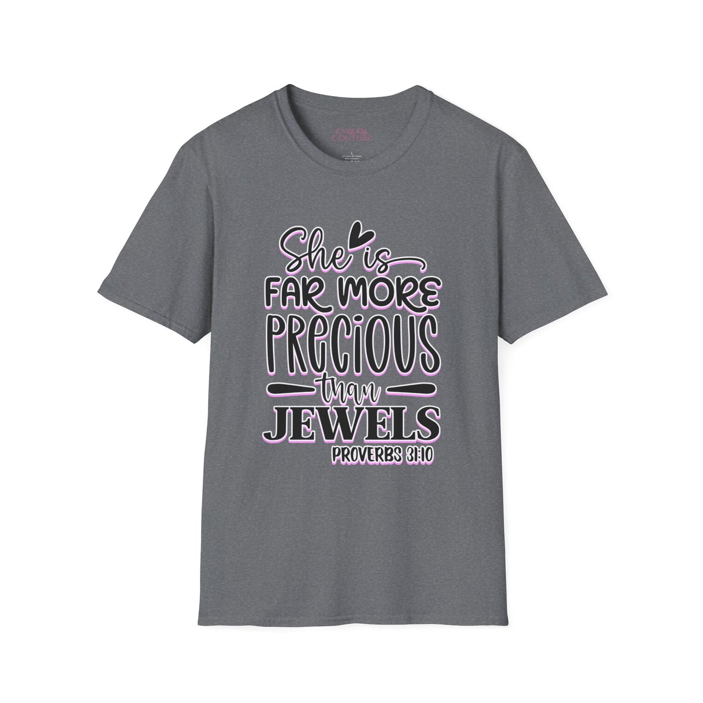 She is Far More Precious Than Jewels Unisex Softstyle T-Shirt