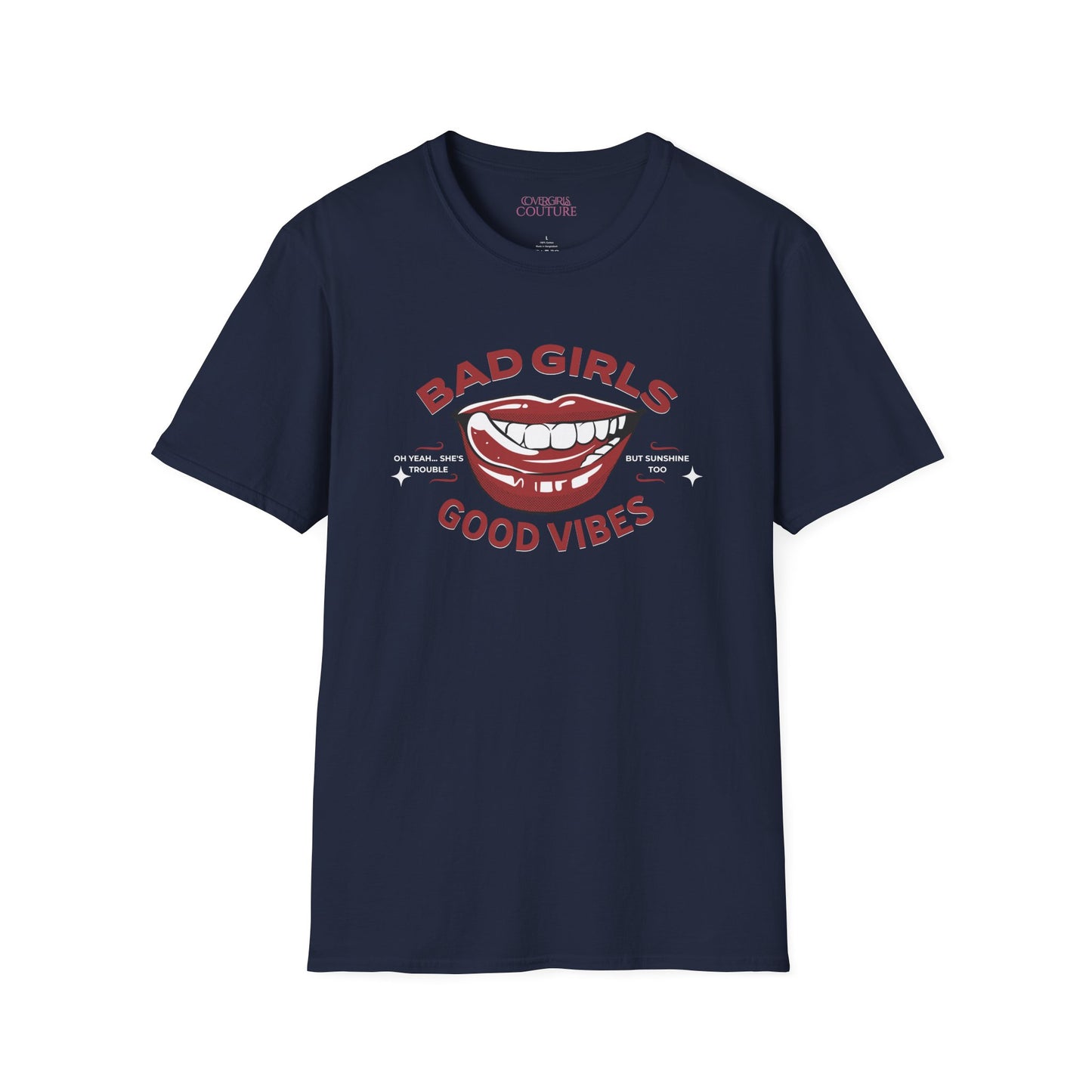 "Bad Girls, Good Vibes" Unisex Softstyle T-Shirt