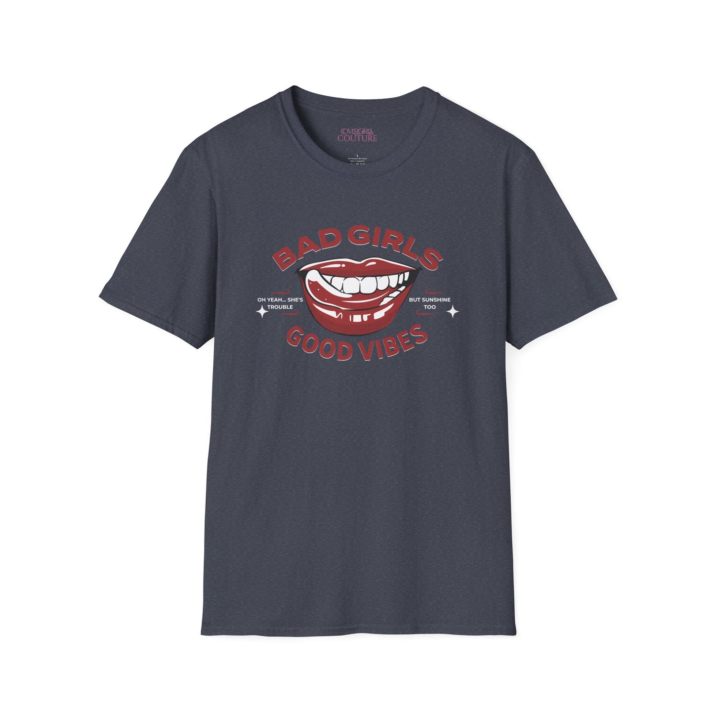 "Bad Girls, Good Vibes" Unisex Softstyle T-Shirt