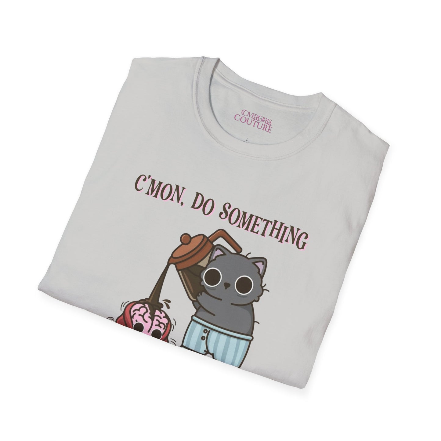 Cute Cat/Coffee Motivation T-Shirt, Funny Graphic Tee, Gift for Cat Lovers, Casual Wear, Quirky Humor Shirt, Birthday Present