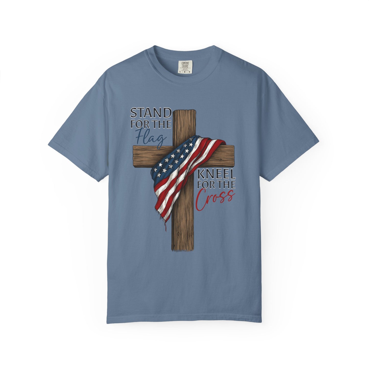 Patriotic Faith T-shirt, Stand for the Flag Kneel for the Cross T-Shirt