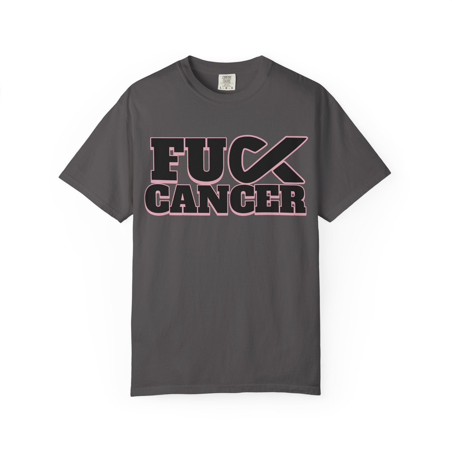 Unisex Garment-Dyed T-shirt with 'F**K CANCER' Design