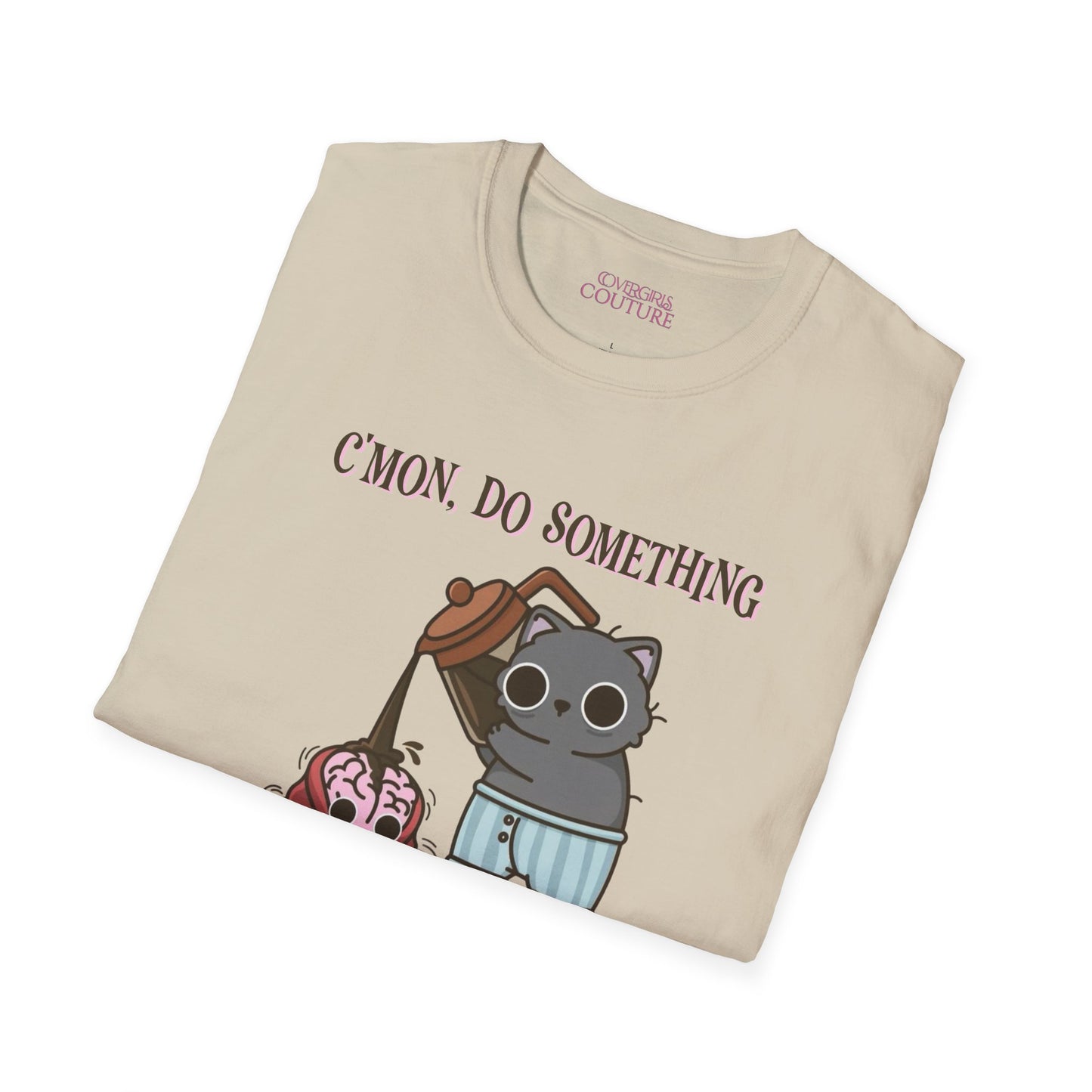 Cute Cat/Coffee Motivation T-Shirt, Funny Graphic Tee, Gift for Cat Lovers, Casual Wear, Quirky Humor Shirt, Birthday Present