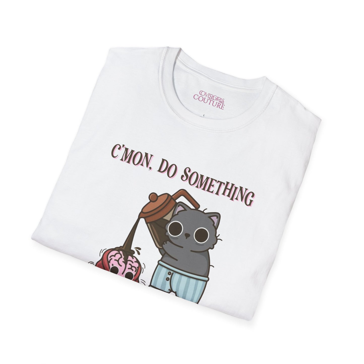 Cute Cat/Coffee Motivation T-Shirt, Funny Graphic Tee, Gift for Cat Lovers, Casual Wear, Quirky Humor Shirt, Birthday Present