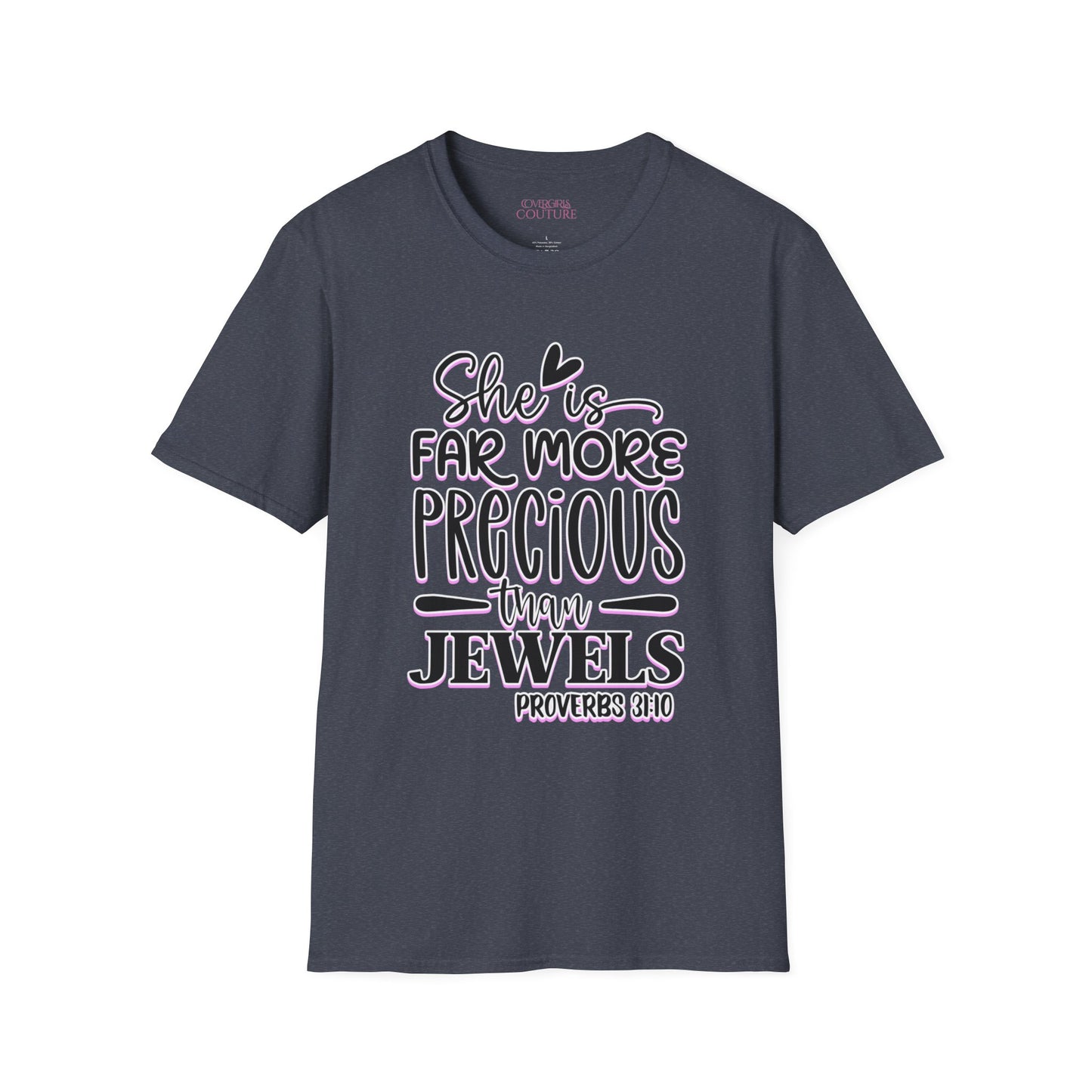 She is Far More Precious Than Jewels Unisex Softstyle T-Shirt