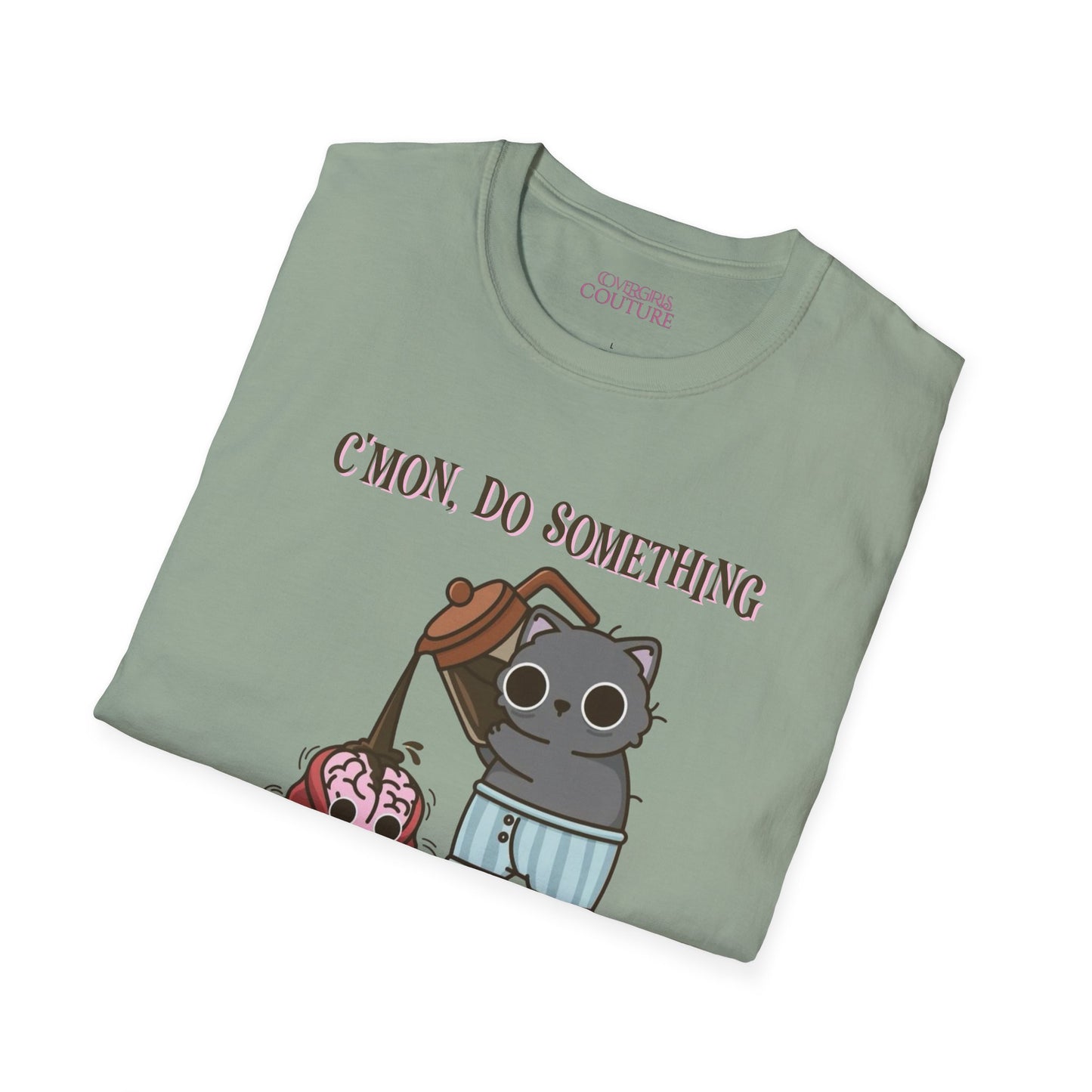 Cute Cat/Coffee Motivation T-Shirt, Funny Graphic Tee, Gift for Cat Lovers, Casual Wear, Quirky Humor Shirt, Birthday Present