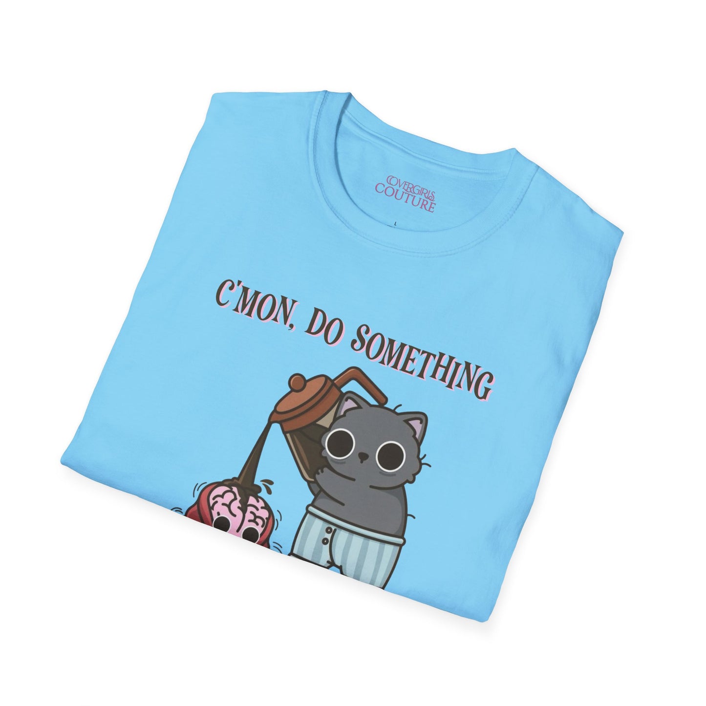 Cute Cat/Coffee Motivation T-Shirt, Funny Graphic Tee, Gift for Cat Lovers, Casual Wear, Quirky Humor Shirt, Birthday Present