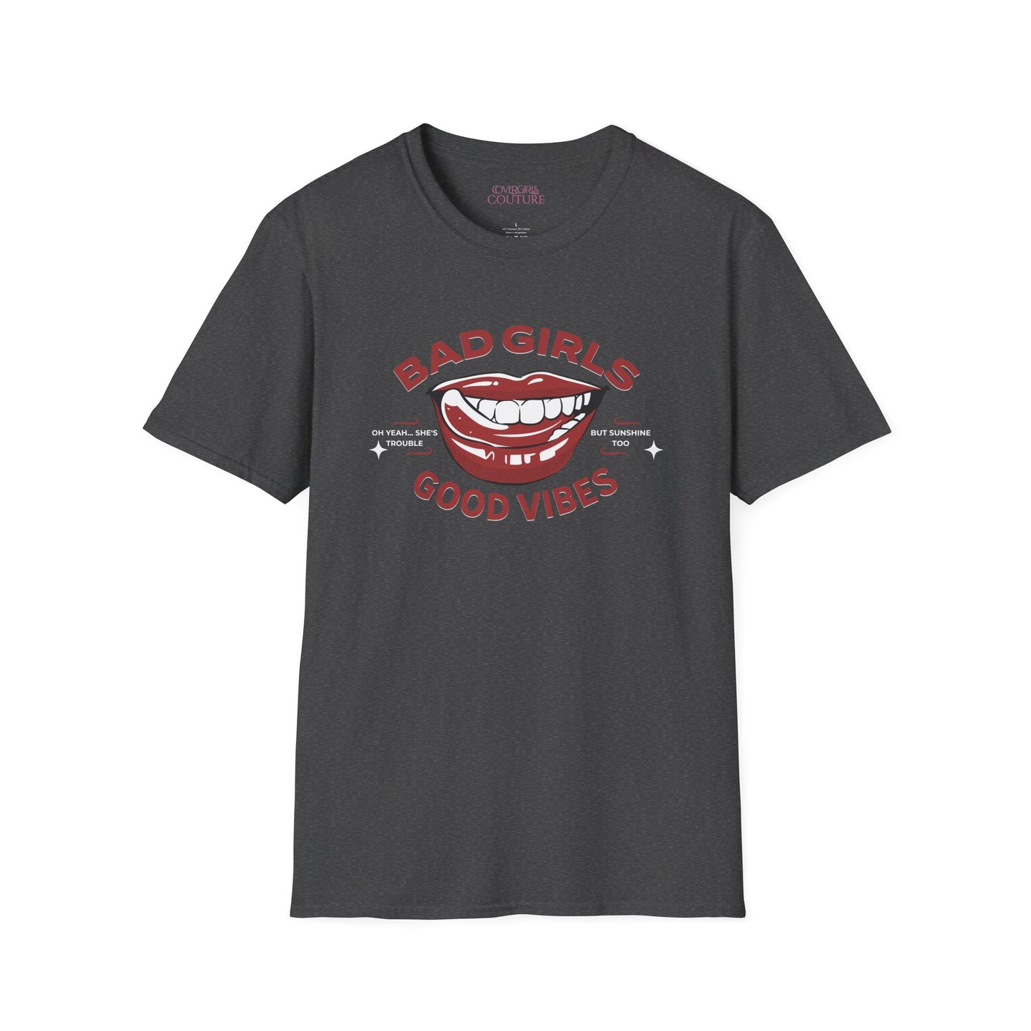 "Bad Girls, Good Vibes" Unisex Softstyle T-Shirt