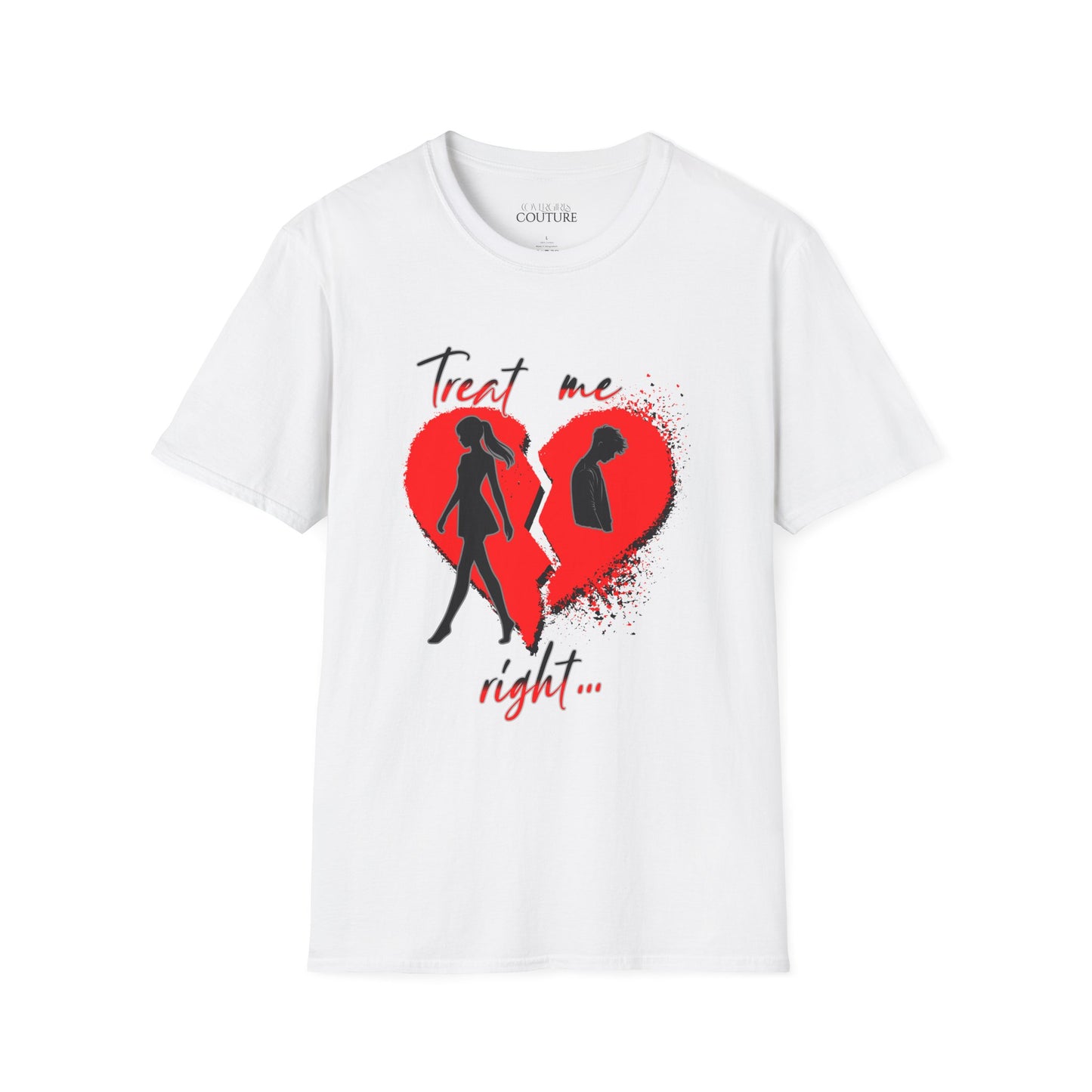 Treat Me Right Unisex Softstyle T-Shirt
