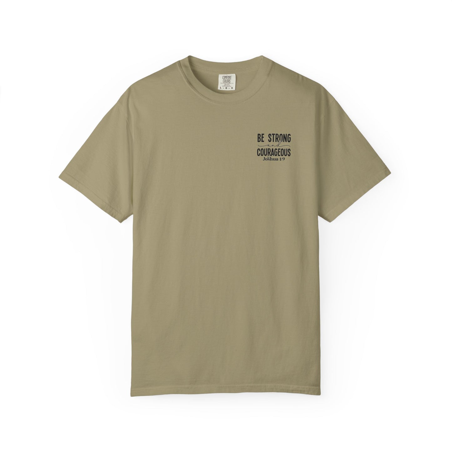 Be Strong Courageous T-shirT