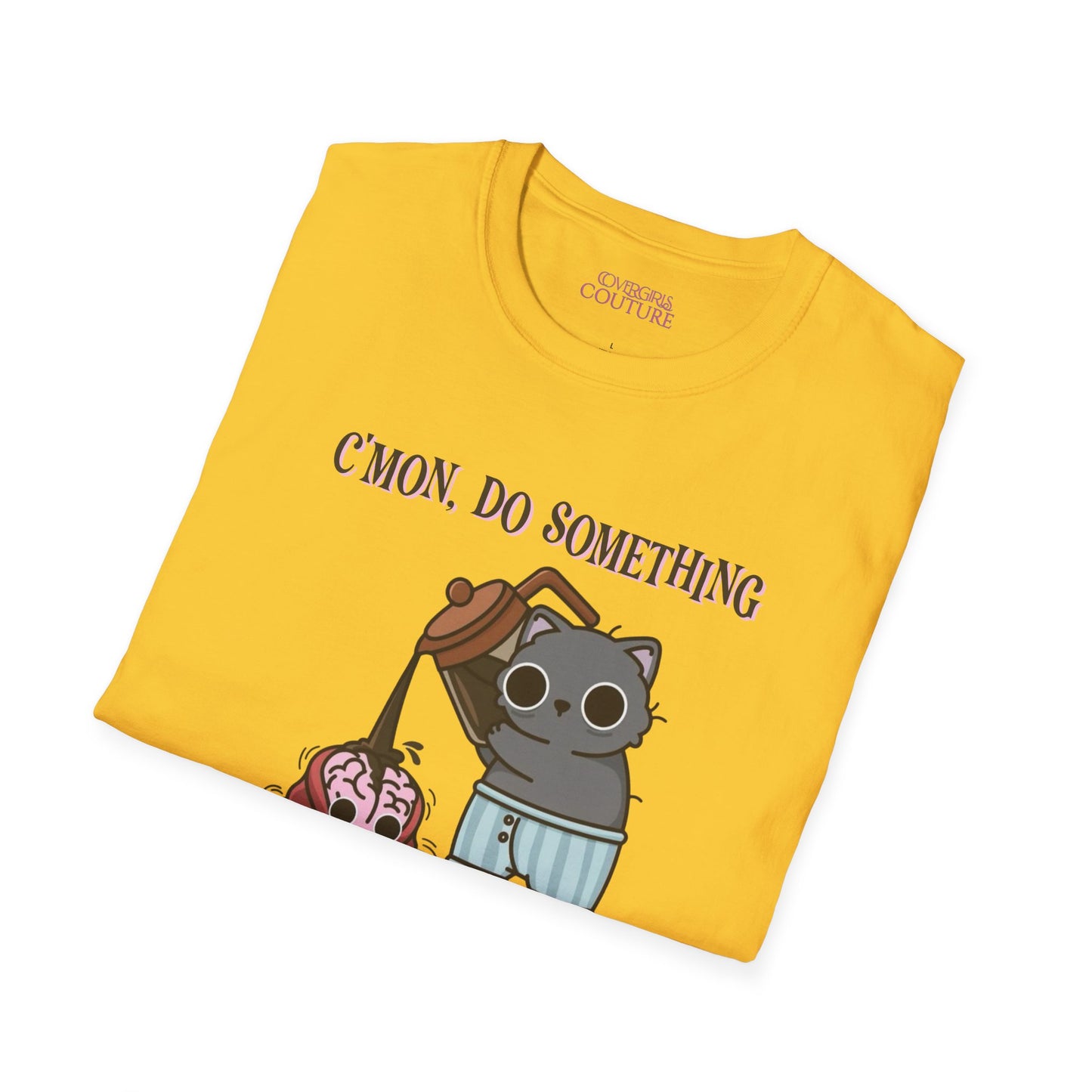 Cute Cat/Coffee Motivation T-Shirt, Funny Graphic Tee, Gift for Cat Lovers, Casual Wear, Quirky Humor Shirt, Birthday Present