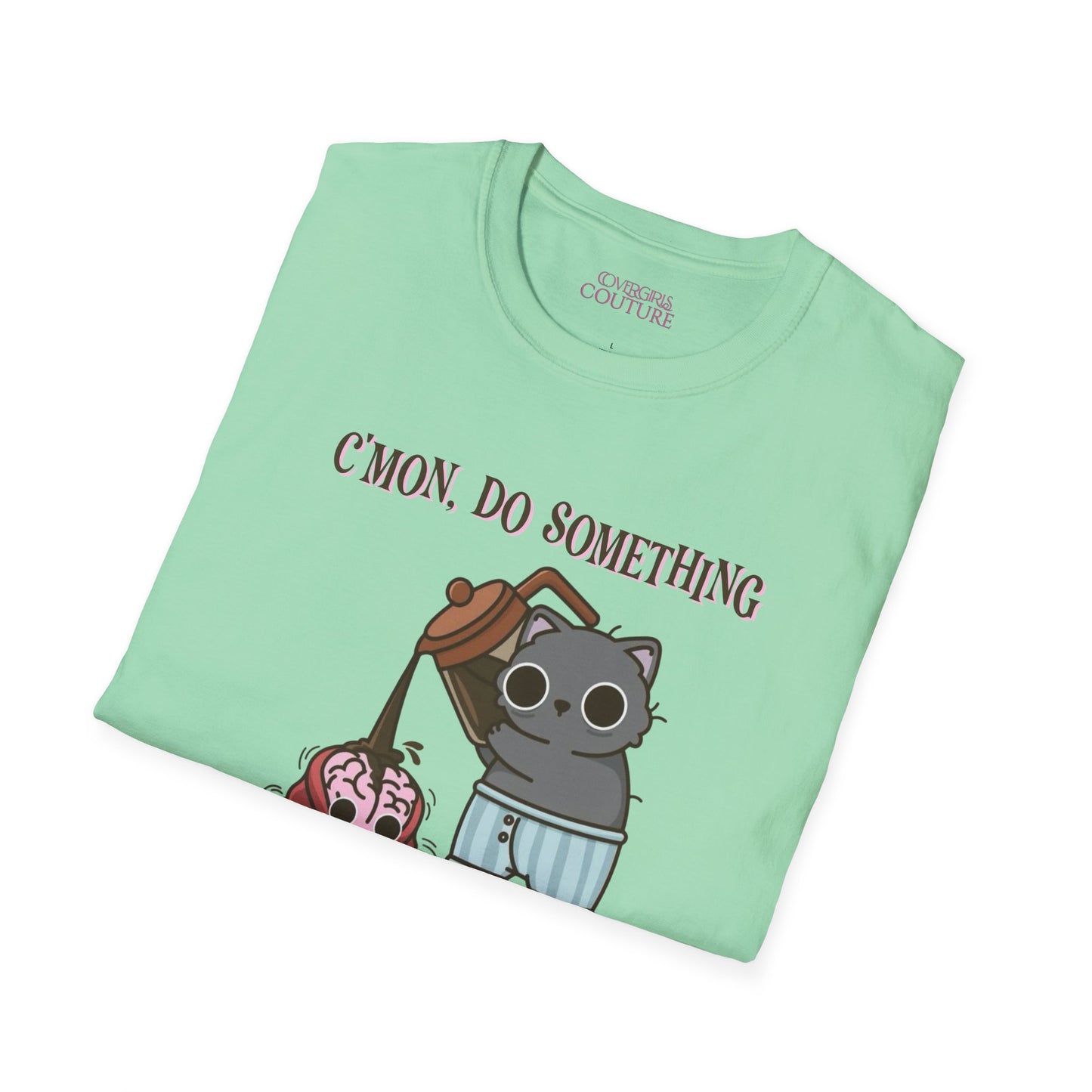 Cute Cat/Coffee Motivation T-Shirt, Funny Graphic Tee, Gift for Cat Lovers, Casual Wear, Quirky Humor Shirt, Birthday Present